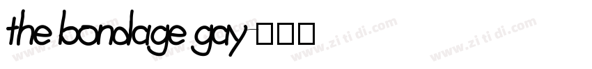 the bondage gay字体转换